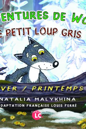 Natalia Malikhina. Adaptation française Louis Ferréon française